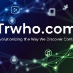 Trwho.com: Revolutionizing the Way We Discover Content