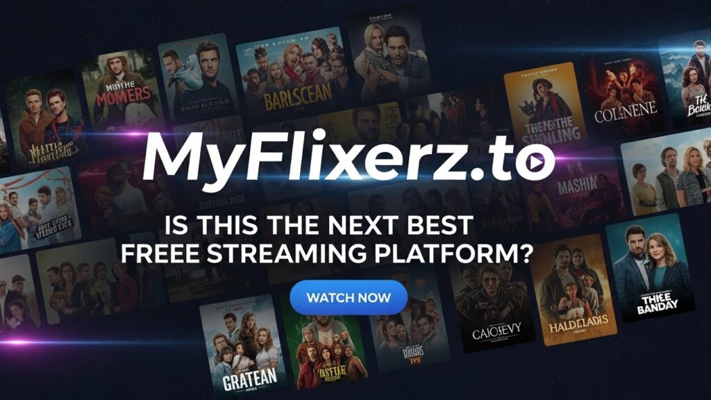 MyFlixerz.to: Is This the Next Best Free Streaming Platform?